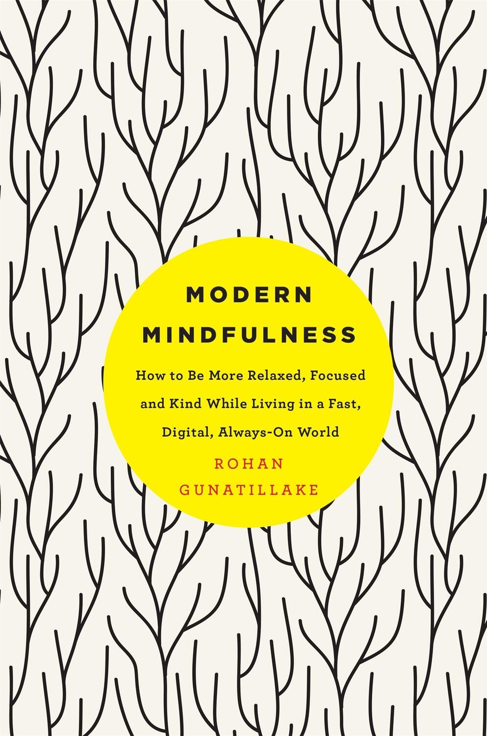 Cover: 9781509848638 | Modern Mindfulness | Rohan Gunatillake | Taschenbuch | Englisch | 2017