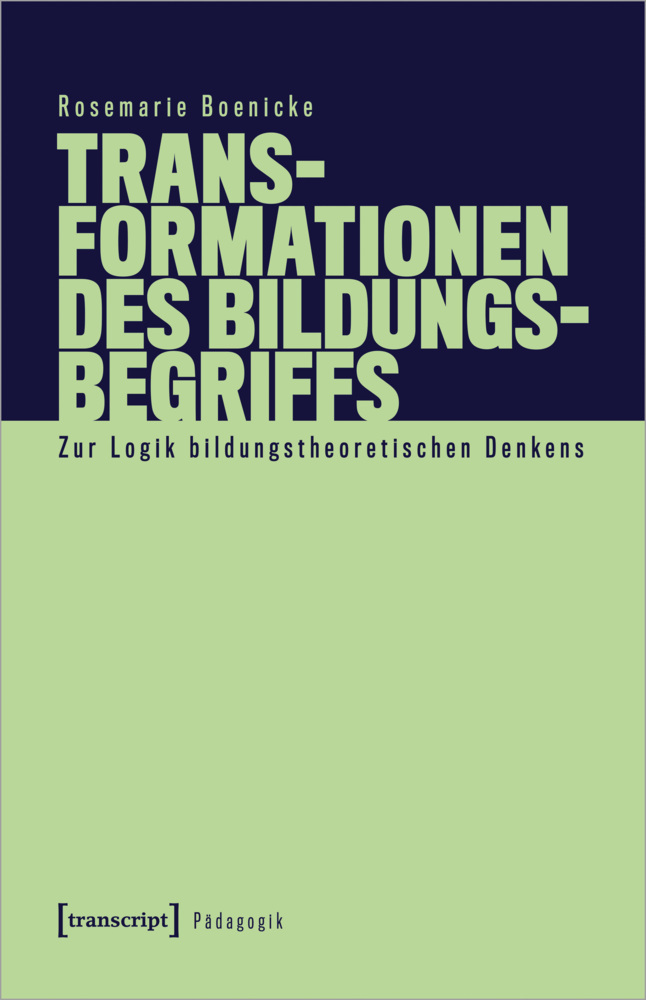 Cover: 9783837660067 | Transformationen des Bildungsbegriffs | Rosemarie Boenicke | Buch