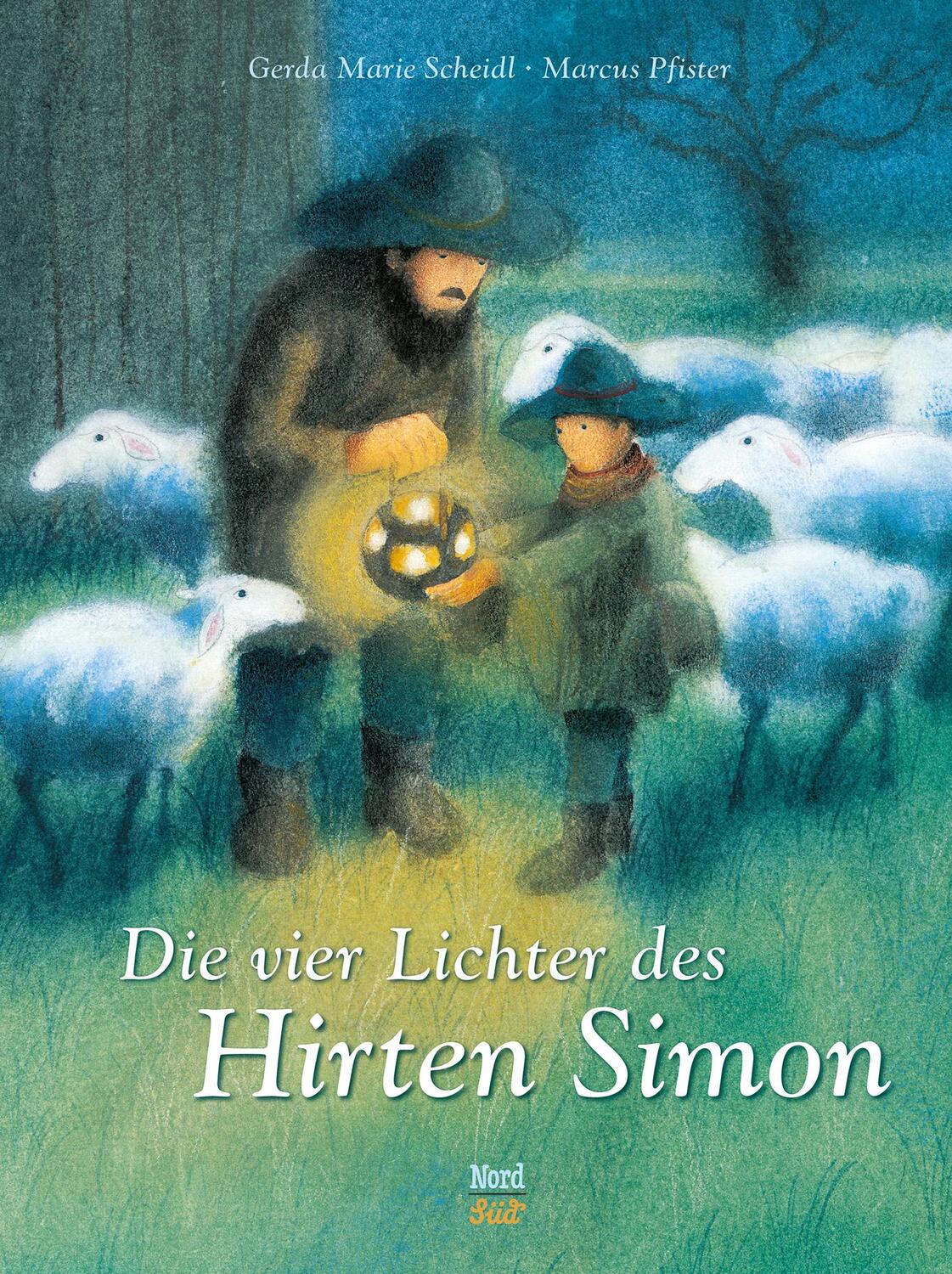 Cover: 9783314100536 | Die vier Lichter des Hirten Simon | Gerda Marie Scheidl | Buch | 32 S.