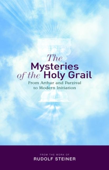 Cover: 9781855842342 | The Mysteries of the Holy Grail | Rudolf Steiner | Taschenbuch | 2010