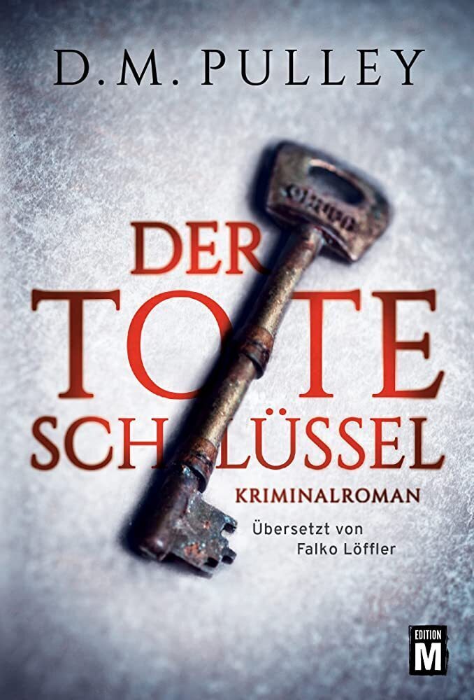 Cover: 9781503941304 | Der tote Schlüssel | D. M. Pulley | Taschenbuch | Deutsch | Edition M