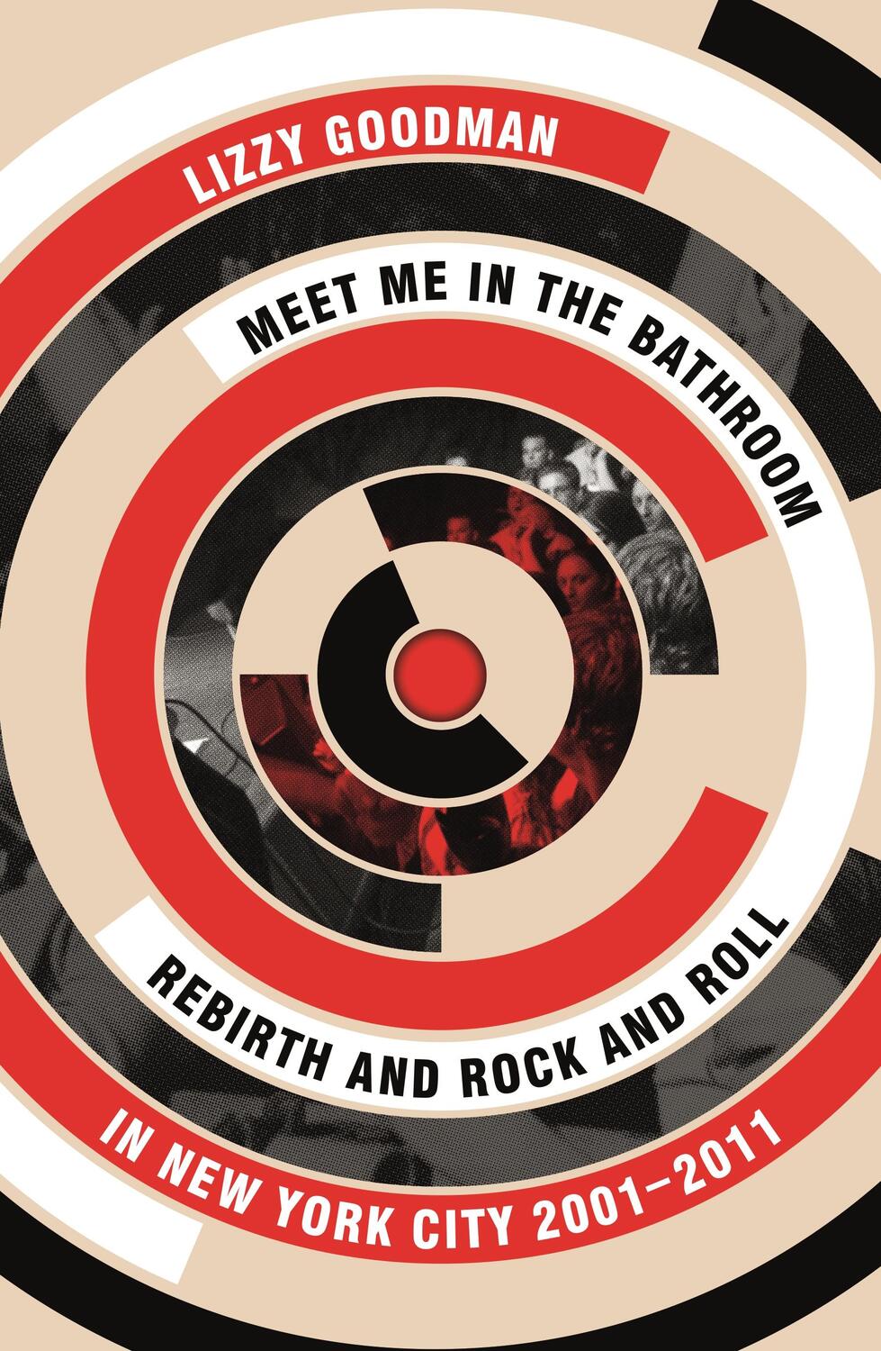 Cover: 9780571337972 | Meet Me in the Bathroom | Lizzy Goodman | Taschenbuch | Englisch