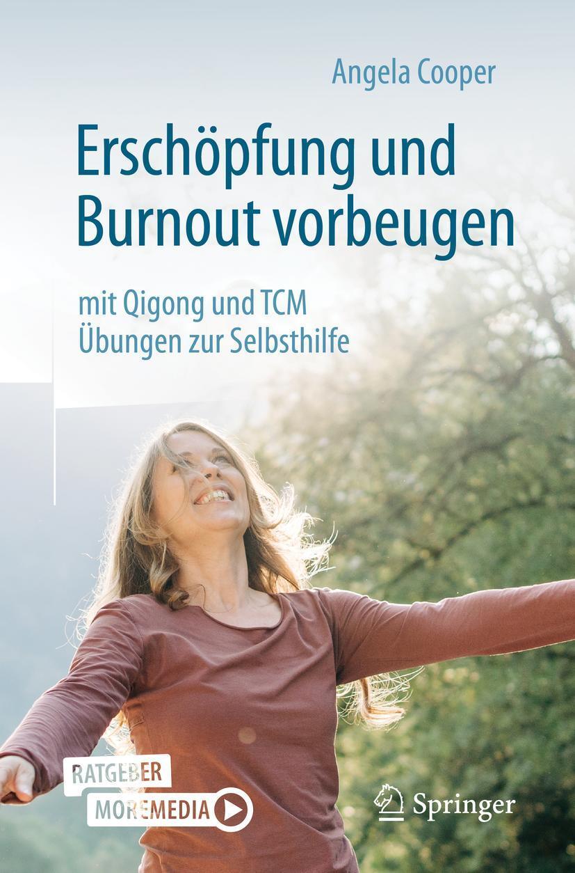 Cover: 9783662634783 | Erschöpfung und Burnout vorbeugen - mit Qigong und TCM | Angela Cooper