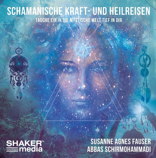Cover: 9783956317194 | Schamanische Kraft- und Heilreisen | Susanne Agnes Fauser (u. a.) | CD