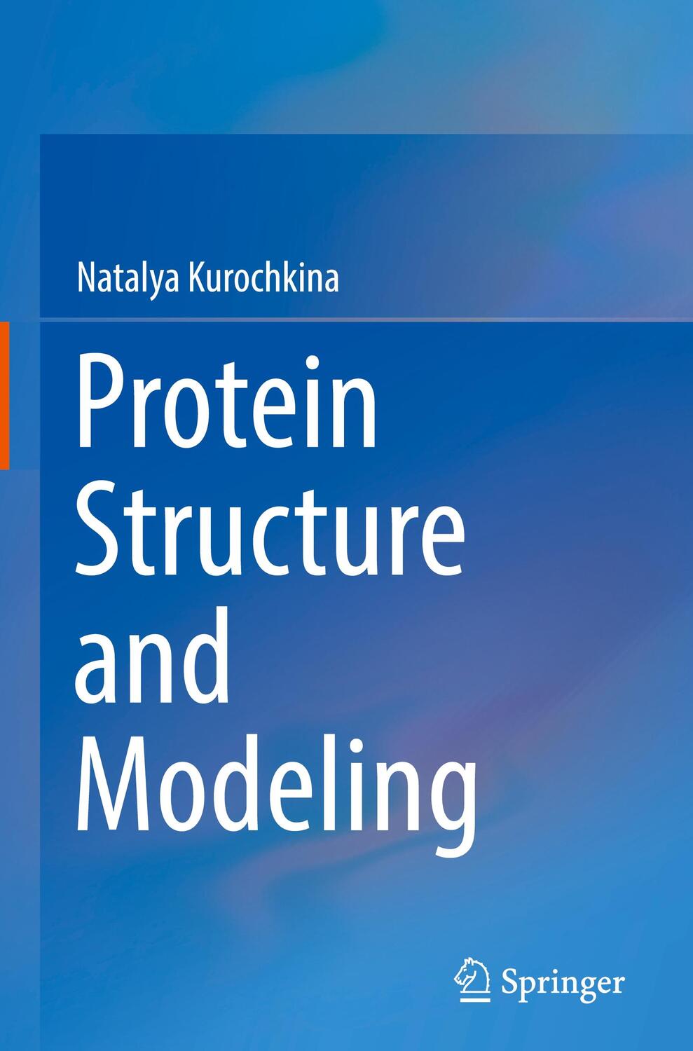 Cover: 9789811366000 | Protein Structure and Modeling | Natalya Kurochkina | Buch | VIII