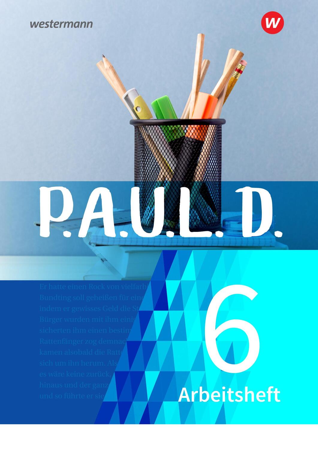 Cover: 9783141274226 | P.A.U.L. D. (Paul) 6. Arbeitsheft. Für Gymnasien und Gesamtschulen...