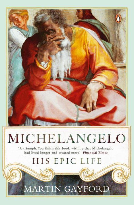 Cover: 9780241299425 | Michelangelo: His Epic Life | Martin Gayford | Taschenbuch | Englisch