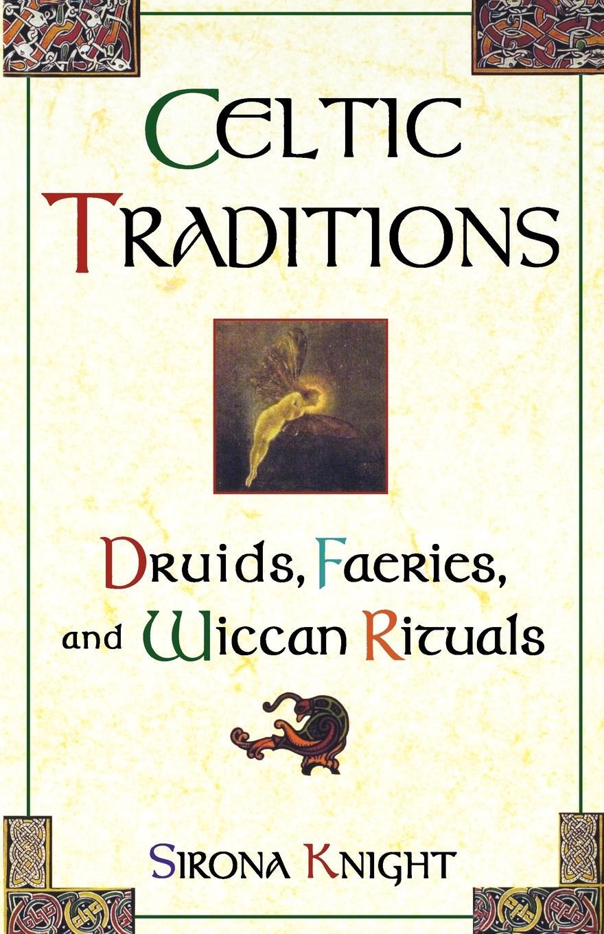 Cover: 9780806521350 | Celtic Traditions | Sirona Knight (u. a.) | Taschenbuch | Paperback