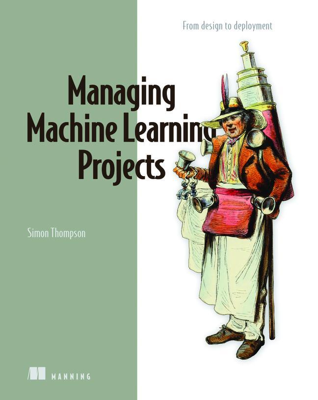 Cover: 9781633439023 | Managing Machine Learning Projects | Simon Thompson | Buch | Englisch