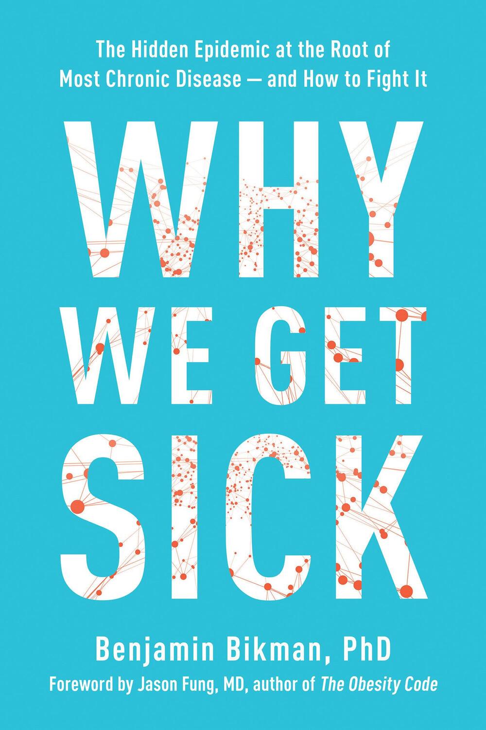 Cover: 9781953295774 | Why We Get Sick | Benjamin Bikman | Taschenbuch | Englisch | 2021