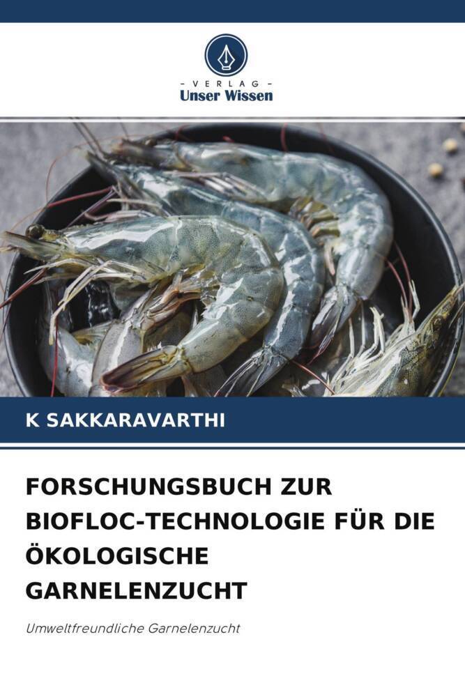Cover: 9786204712918 | FORSCHUNGSBUCH ZUR BIOFLOC-TECHNOLOGIE FÜR DIE ÖKOLOGISCHE...
