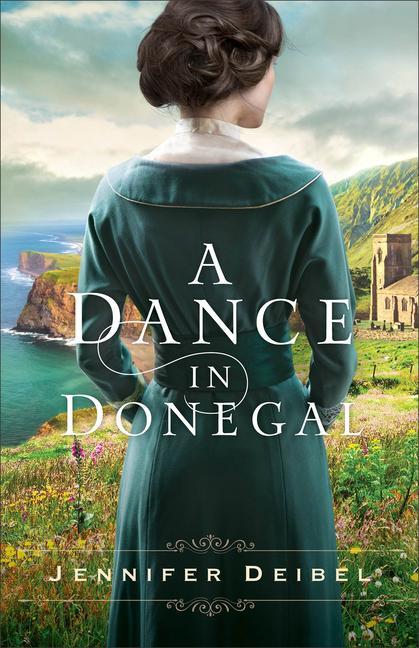 Cover: 9780800738419 | A Dance in Donegal | Jennifer Deibel | Taschenbuch | Englisch | 2021