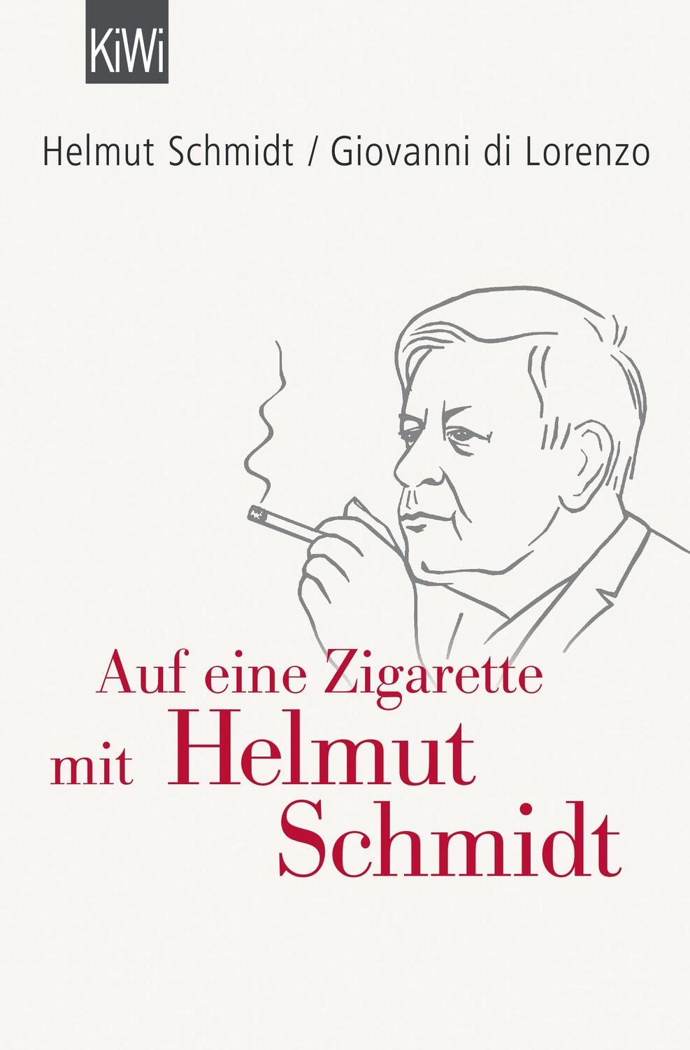 Auf eine Zigarette mit Helmut Schmidt - Schmidt, Helmut
