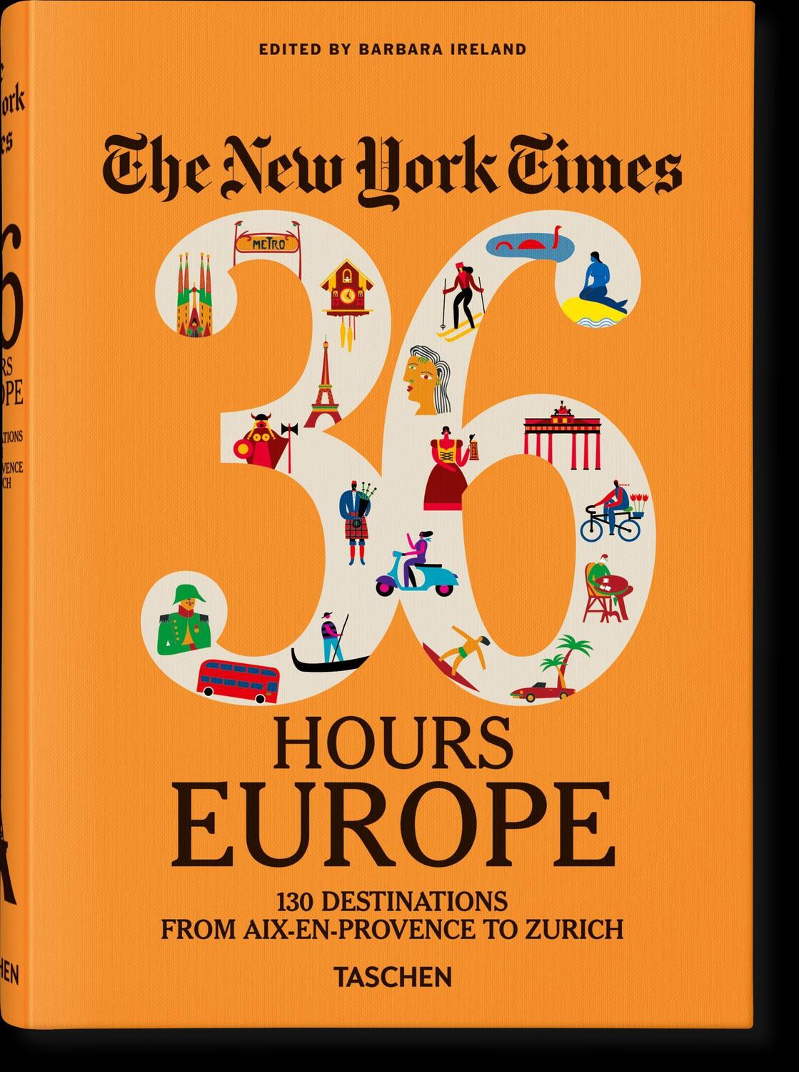 Cover: 9783836575652 | The New York Times 36 Hours. Europa. 3. Auflage | 130 Reiseziele