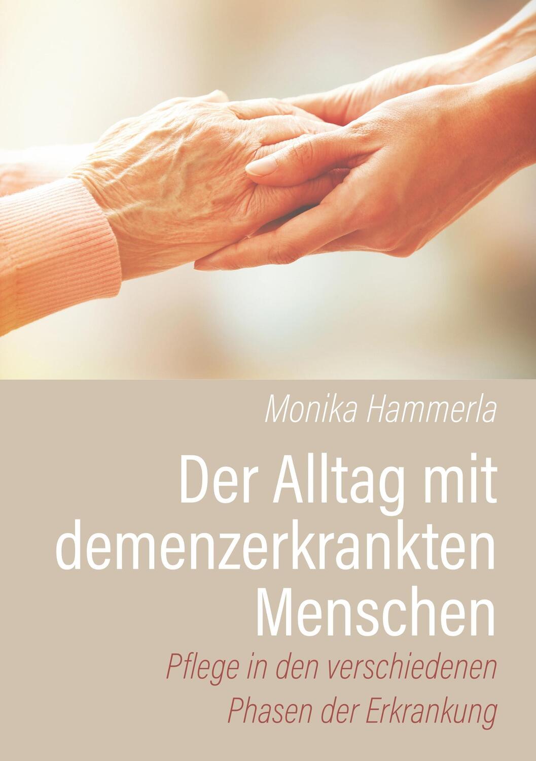 Cover: 9783746073866 | Der Alltag mit demenzerkrankten Menschen | Monika Hammerla | Buch