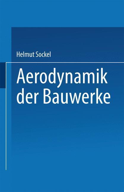 Cover: 9783528088453 | Aerodynamik der Bauwerke | Sockel Helmut | Taschenbuch | Paperback