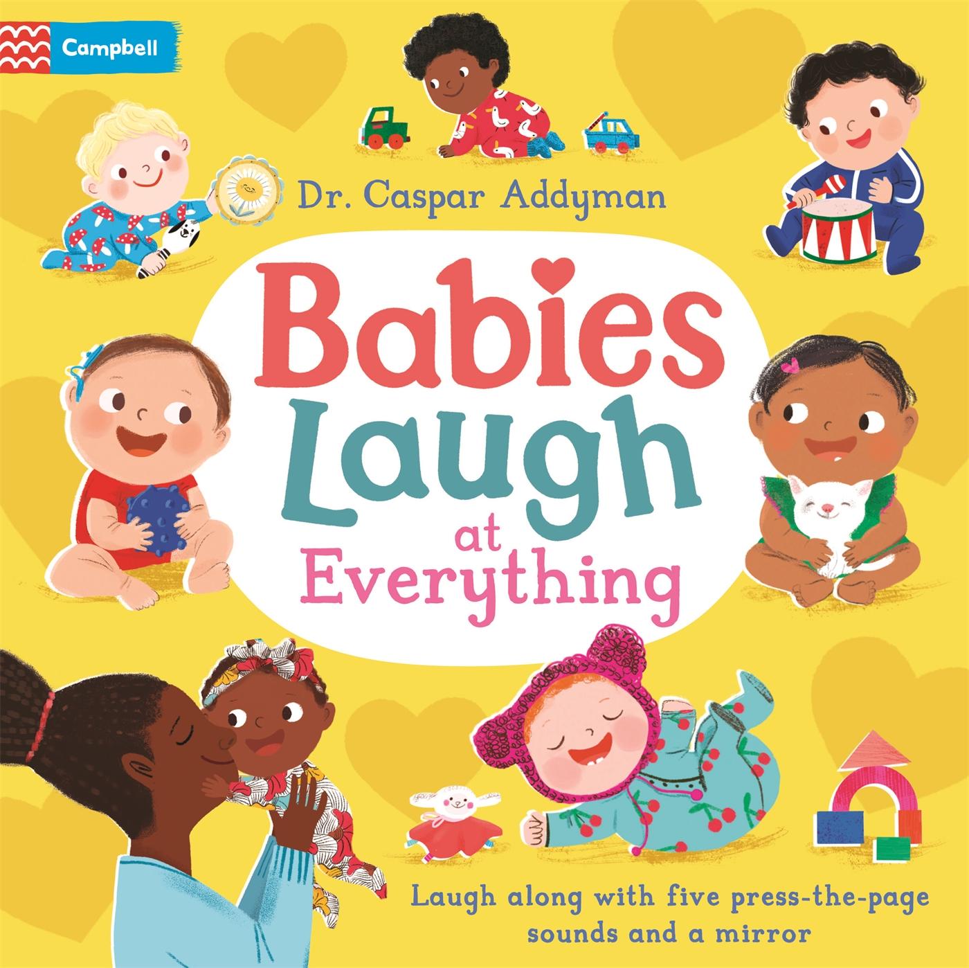 Cover: 9781035003969 | Babies Laugh at Everything | A Press-the-page Sound Book with Mirror