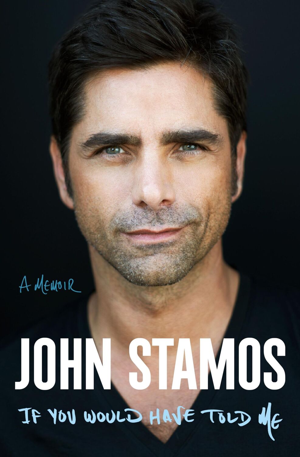 Autor: 9781250890979 | If You Would Have Told Me | A Memoir | John Stamos | Buch | Gebunden