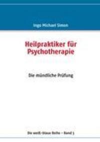 Cover: 9783833498688 | Heilpraktiker für Psychotherapie. Bd.3 | Band 3: Die mündliche Prüfung