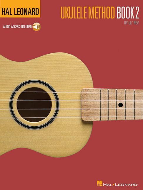 Cover: 884088095123 | Hal Leonard Ukulele Method Book 2 (Book/Online Audio) | Lil' Rev