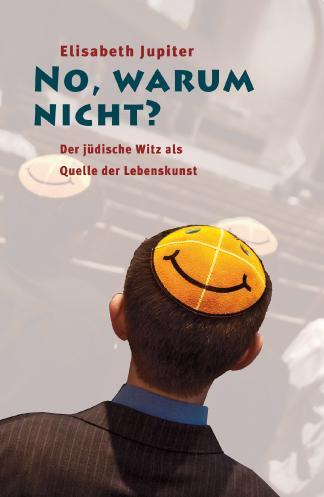 Cover: 9783854526674 | No, warum nicht? Der jüdische Witz als Quelle der Lebenskunst | Buch