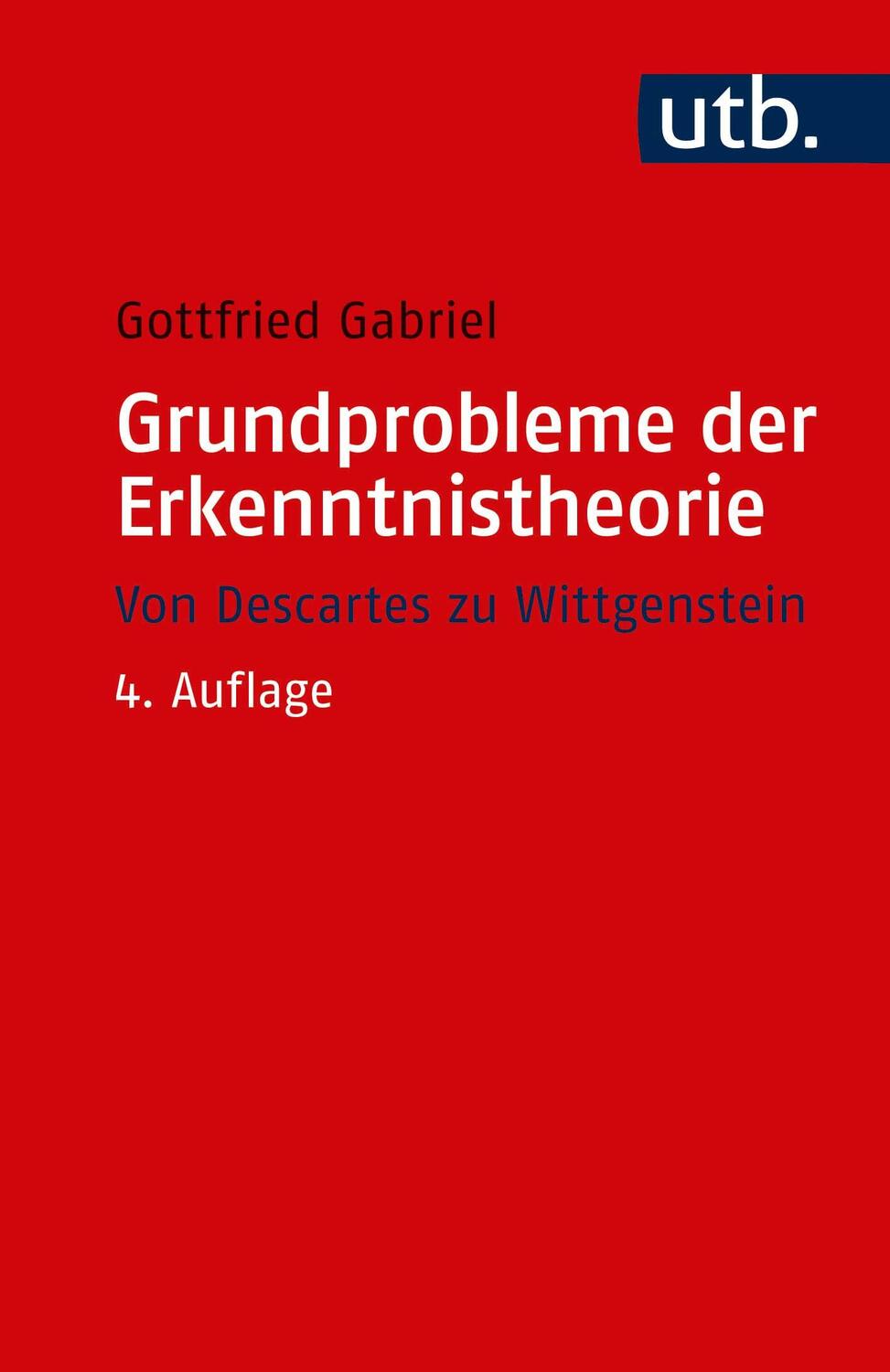 Cover: 9783825252212 | Grundprobleme der Erkenntnistheorie | Von Descartes zu Wittgenstein