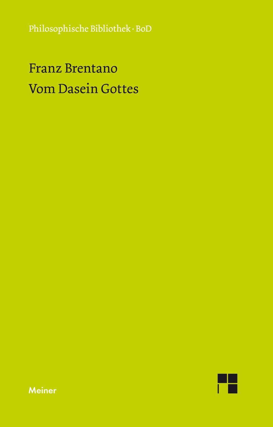 Cover: 9783787304967 | Vom Dasein Gottes | Franz Brentano | Buch | Philosophische Bibliothek