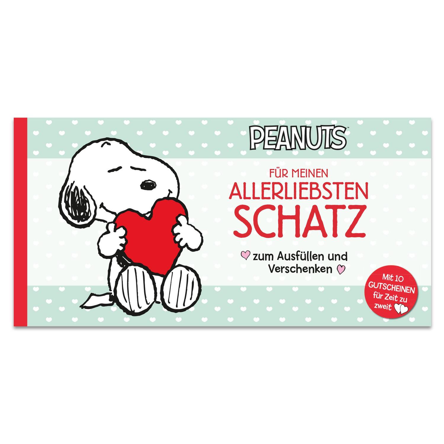 Cover: 9783963472732 | Peanuts - Für meinen allerliebsten Schatz - Zum Ausfüllen und...