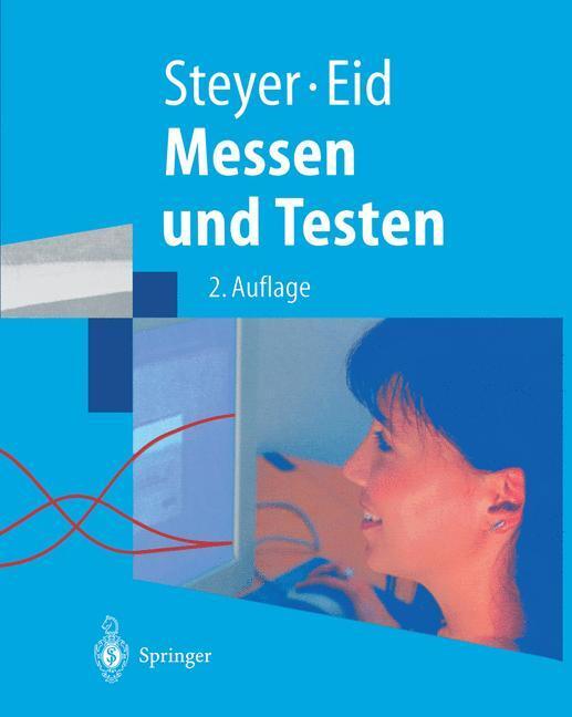 Cover: 9783540679196 | Messen und Testen | Mit Übungen und Lösungen | Rolf Steyer (u. a.)