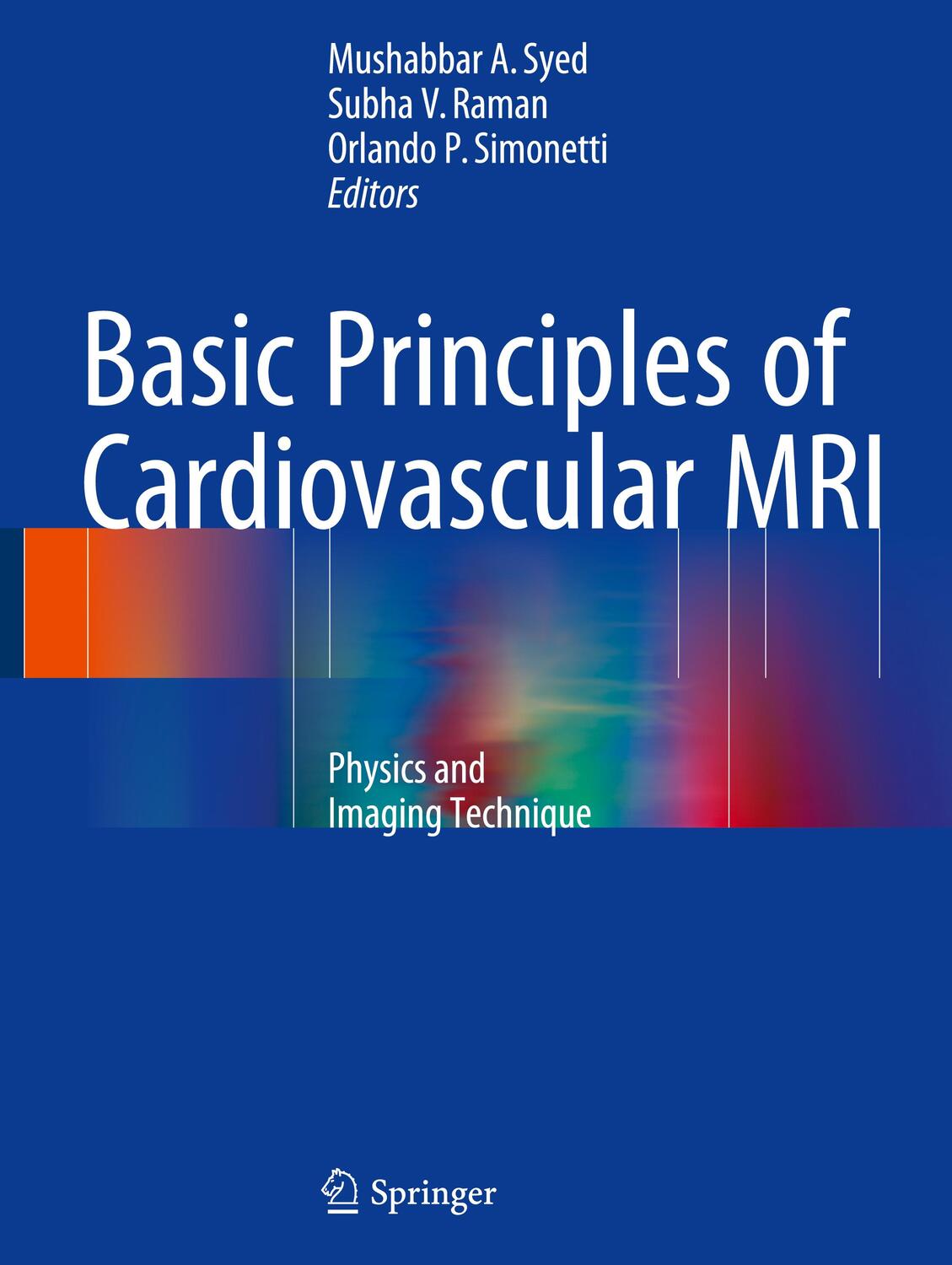 Cover: 9783319221403 | Basic Principles of Cardiovascular MRI | Physics and Imaging Technique