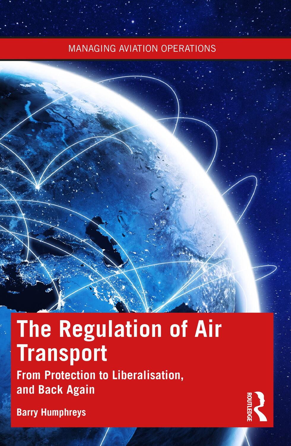 Cover: 9781138327986 | The Regulation of Air Transport | Barry Humphreys | Taschenbuch | 2023