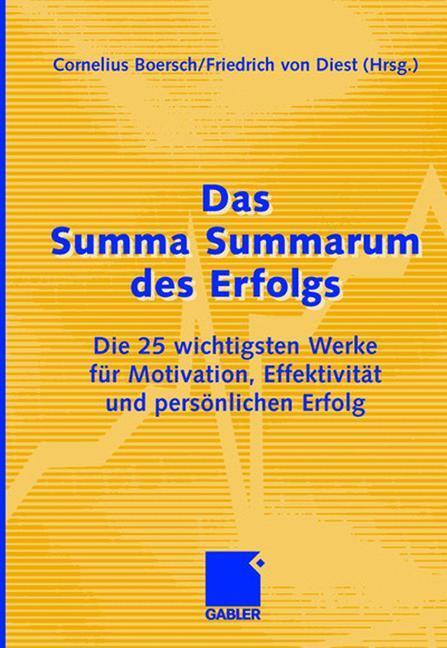Cover: 9783834902061 | Das Summa Summarum des Erfolgs | Friedrich von Dienst (u. a.) | Buch