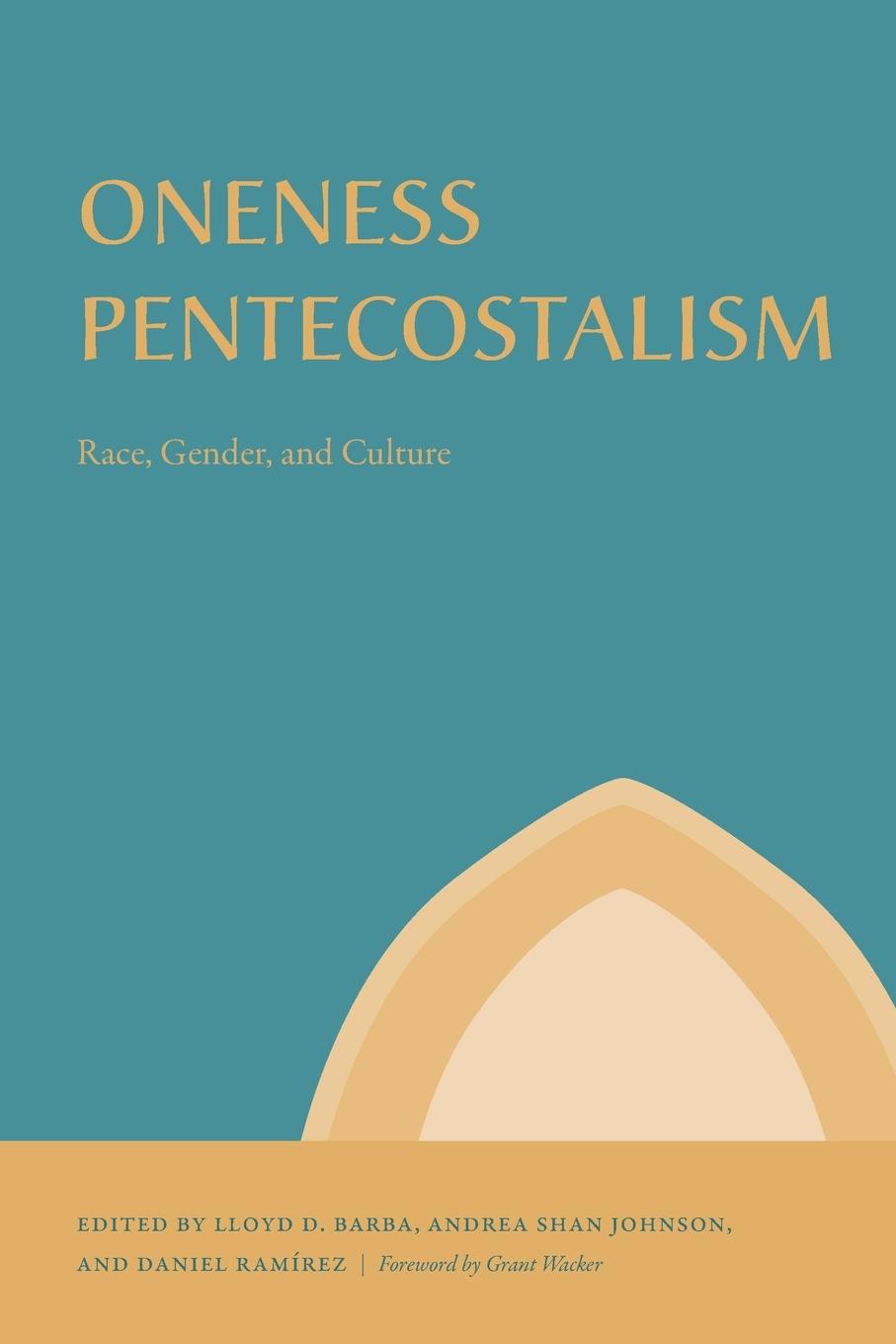 Cover: 9780271094557 | Oneness Pentecostalism | Lloyd Barba | Taschenbuch | Paperback | 2024