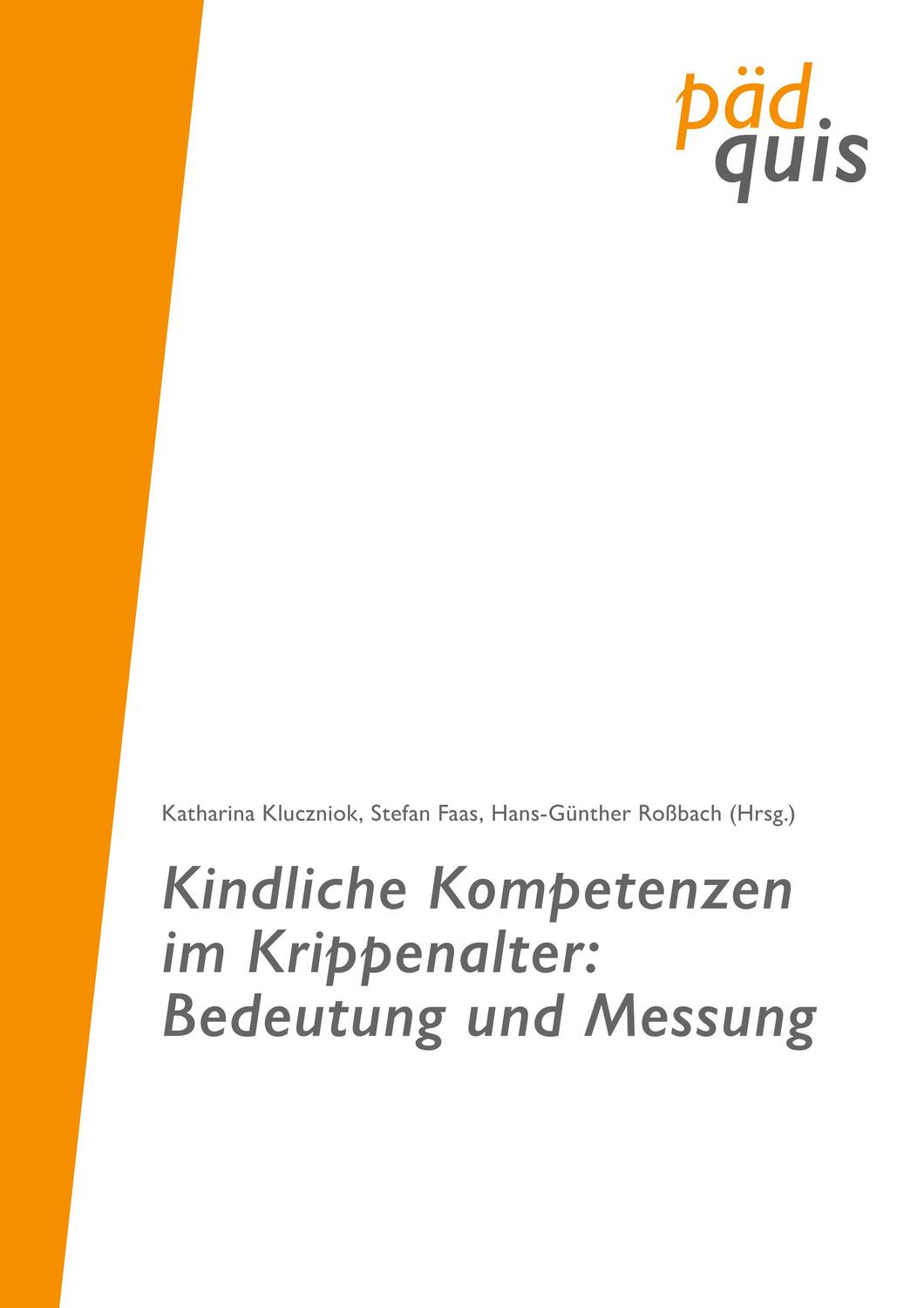 Cover: 9783949965029 | Kindliche Kompetenzen im Krippenalter: Bedeutung und Messung | Buch