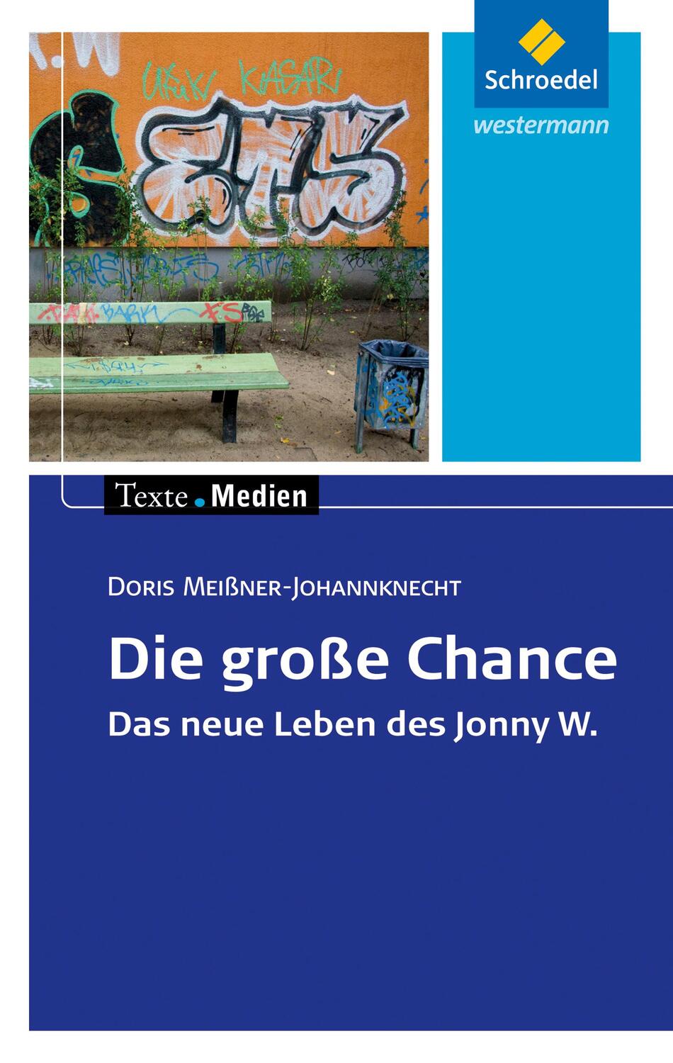 Cover: 9783507474420 | Die große Chance: Textausgabe mit Materialien | Meissner-Johannknecht