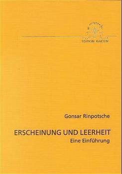 Cover: 9783905497267 | Erscheinung und Leerheit | Eine Einführung | Gonsar Rinpotsche | Buch