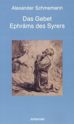 Cover: 9783894114480 | Das Gebet Ephräms des Syrers | Alexander Schmemann | Taschenbuch