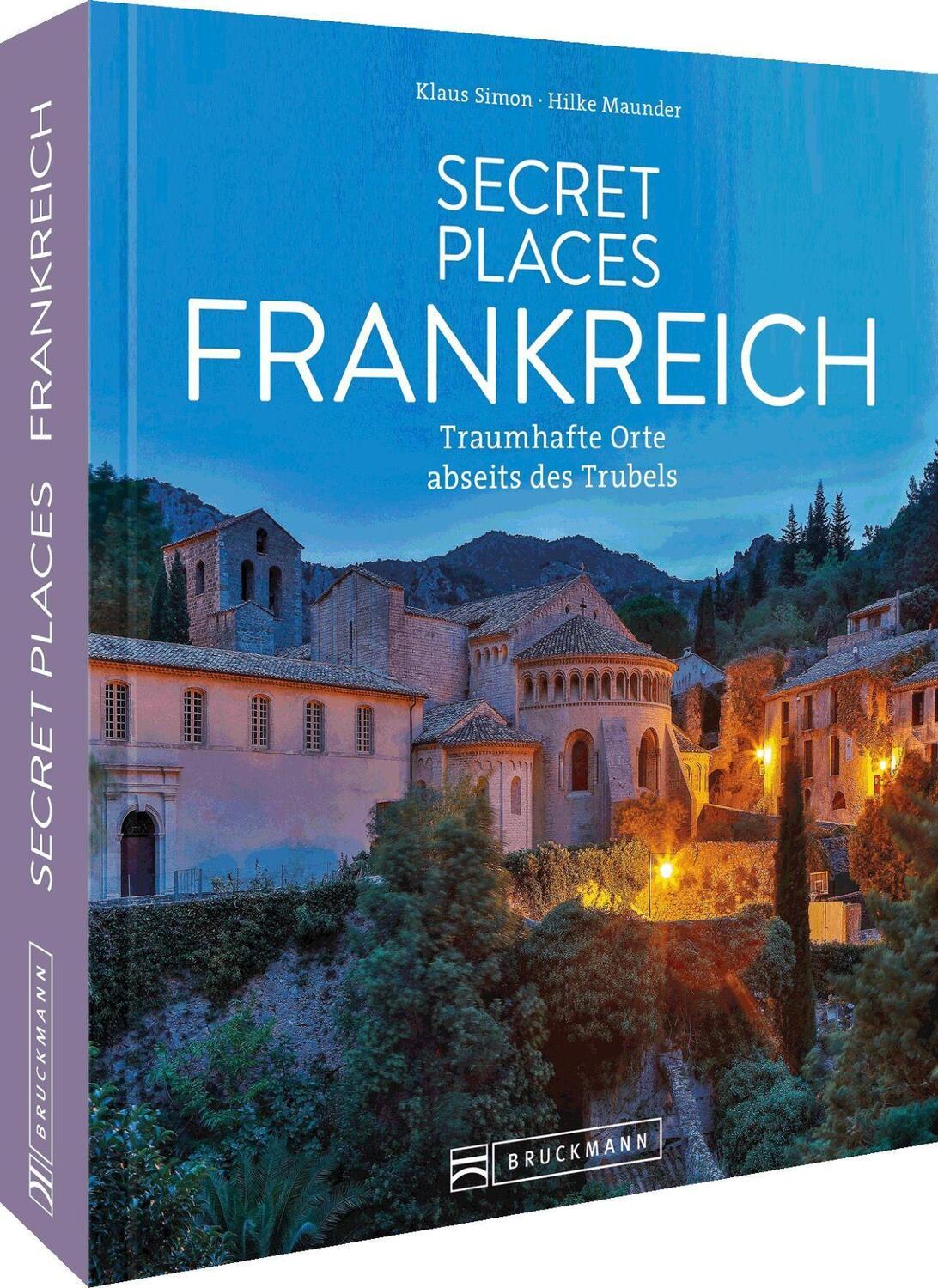 Cover: 9783734327551 | Secret Places Frankreich | Traumhafte Orte abseits des Trubels | Buch
