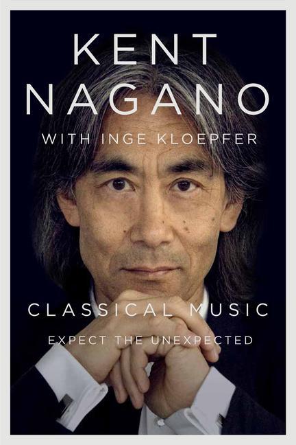 Cover: 9780773556348 | Classical Music | Expect the Unexpected | Kent Nagano (u. a.) | Buch