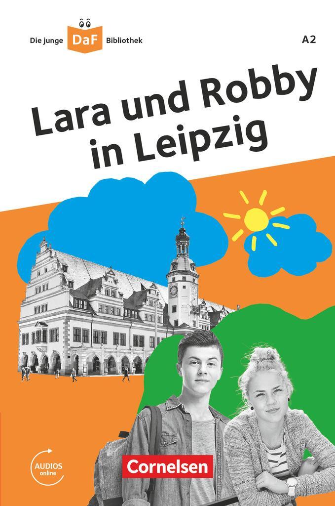 Cover: 9783065212953 | Die junge DaF-Bibliothek A2 - Lara und Robby in Leipzig | Kiesele
