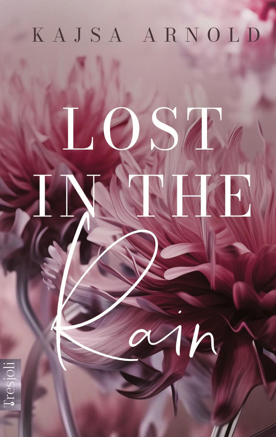 Cover: 9783384033383 | Lost in the rain | Kajsa Arnold | Taschenbuch | Paperback | 364 S.