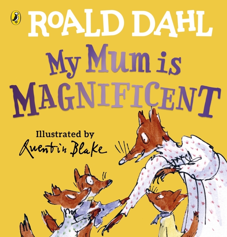 Cover: 9780241481493 | My Mum is Magnificent | Roald Dahl | Buch | Englisch | 2021 | Puffin