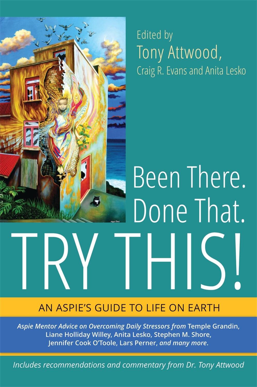 Cover: 9781849059640 | Been There. Done That. Try This! | An Aspie's Guide to Life on Earth