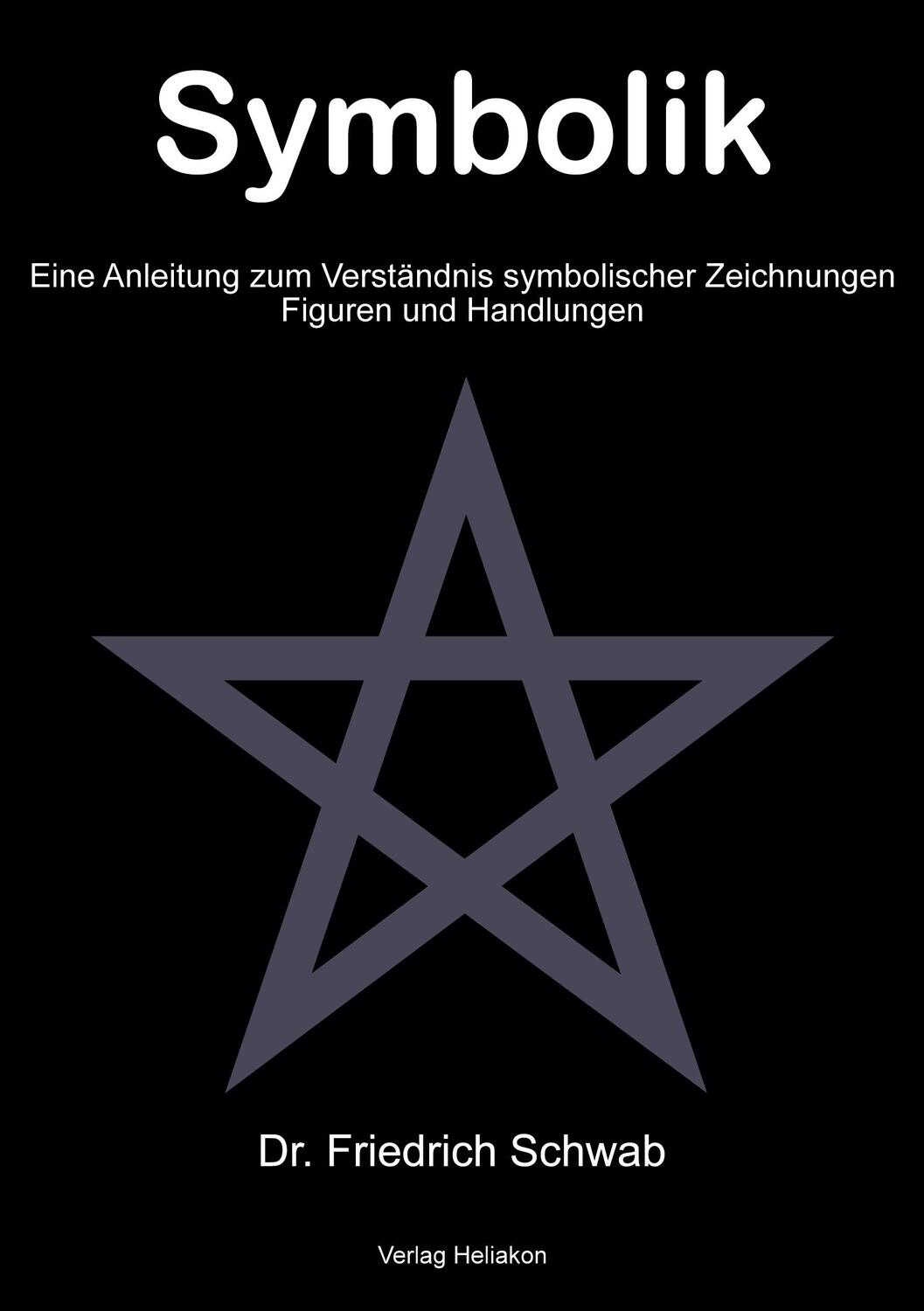 Cover: 9783943208894 | Symbolik | Friedrich Schwab | Taschenbuch | Paperback | Deutsch | 2024