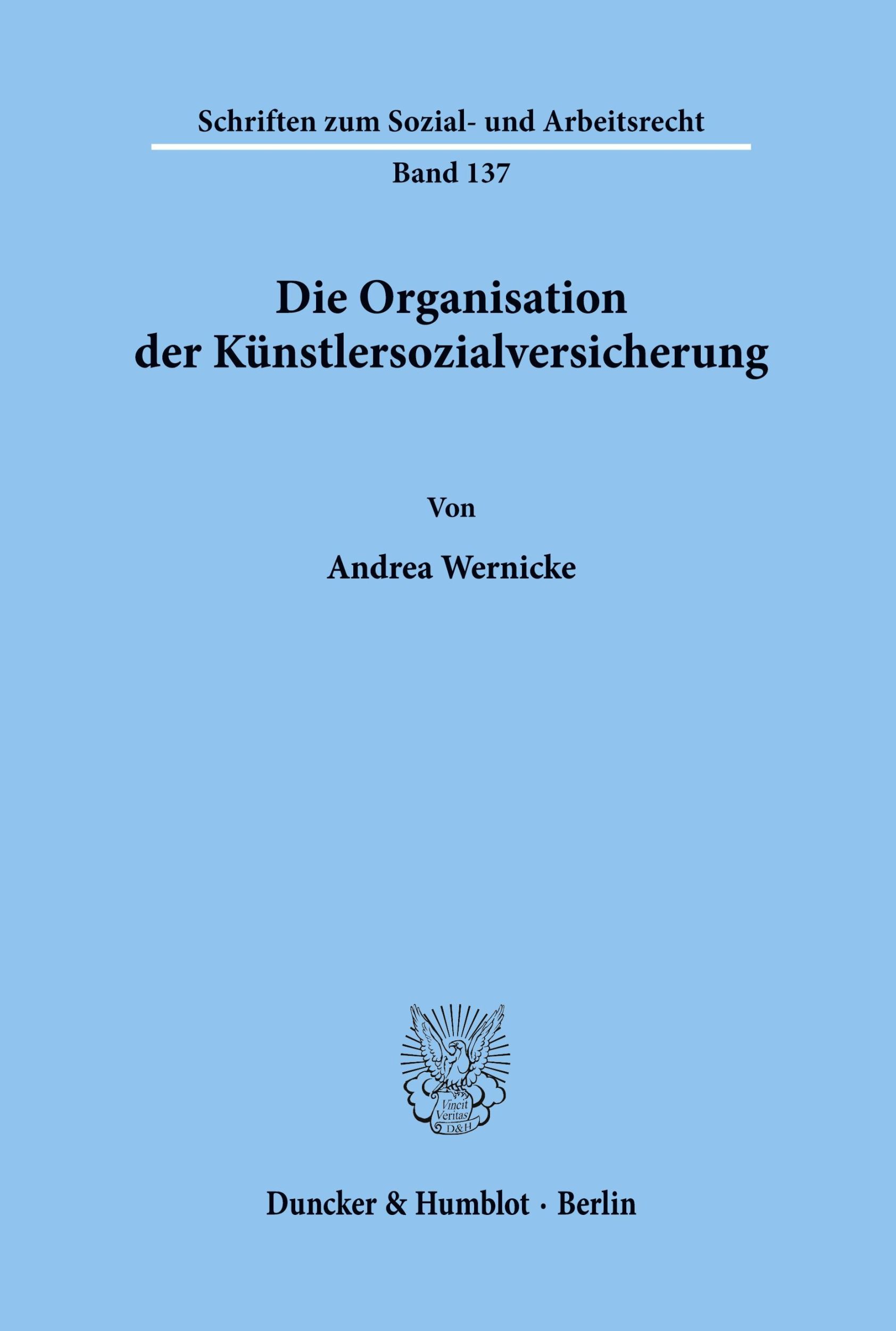 Cover: 9783428083503 | Die Organisation der Künstlersozialversicherung. | Andrea Wernicke