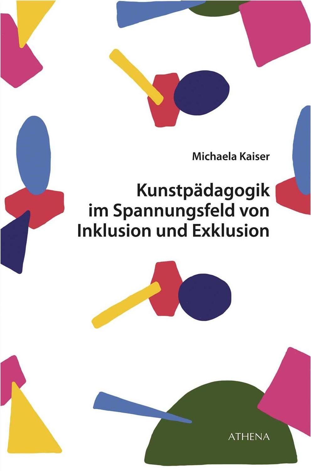 Cover: 9783763968367 | Kunstpädagogik im Spannungsfeld von Inklusion und Exklusion | Kaiser