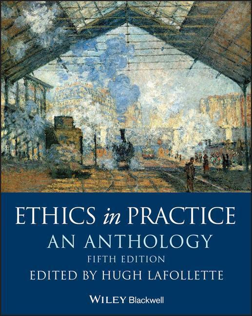 Cover: 9781119358862 | Ethics in Practice | An Anthology | H LaFollette | Taschenbuch | 2020