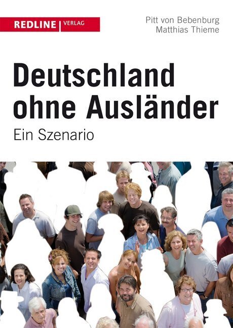Cover: 9783868813388 | Deutschland ohne Ausländer | Ein Szenario | Matthias Thieme (u. a.)