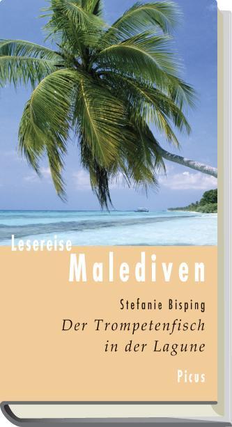 Cover: 9783711710017 | Lesereise Malediven | Der Trompetenfisch in der Lagune | Bisping