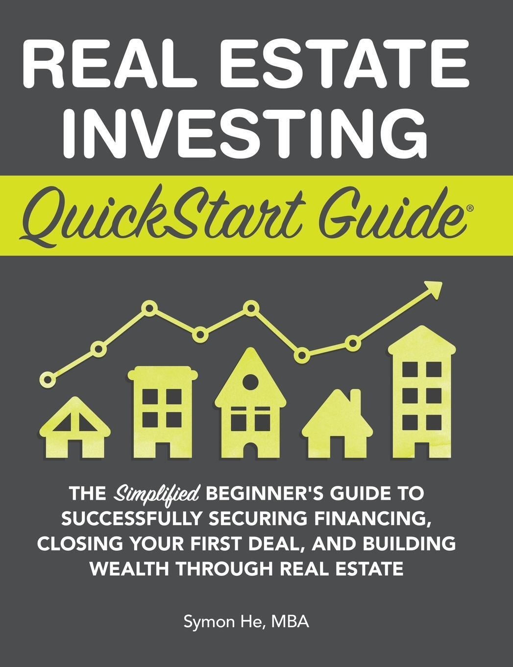 Cover: 9781945051777 | Real Estate Investing QuickStart Guide | Symon He | Buch | Englisch